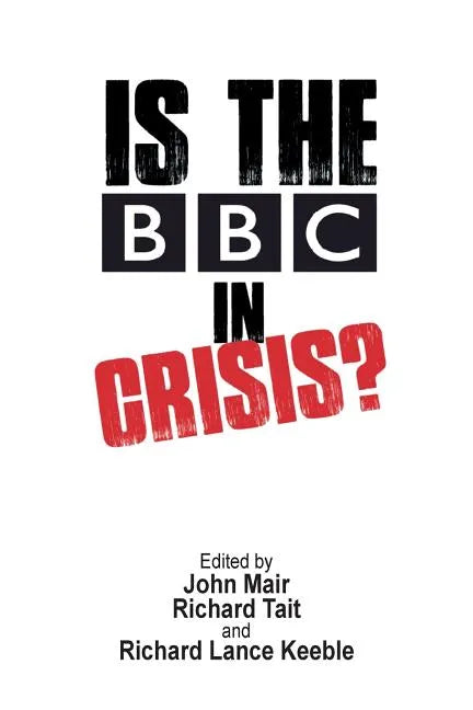 Is the BBC in Crisis? - Paperback