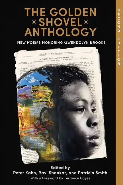 The Golden Shovel Anthology: New Poems Honoring Gwendolyn Brooks - Paperback
