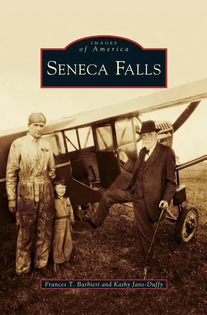 Seneca Falls - Hardcover