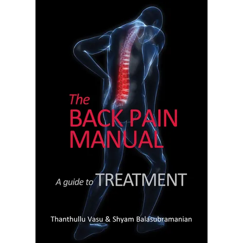 The Back Pain Manual -- A Guide to Treatment - Paperback