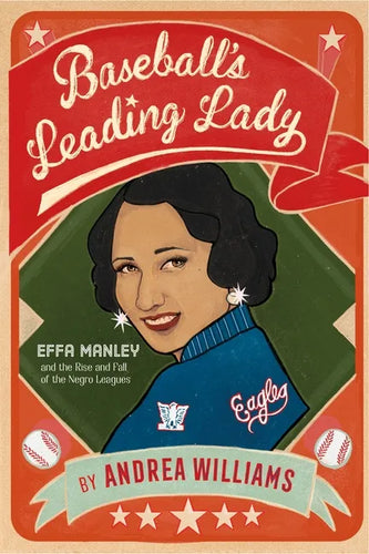 Baseball's Leading Lady: Effa Manley and the Rise and Fall of the Negro Leagues - Paperback