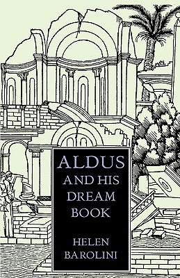 Aldus & His Dream Book: An Illustrated Essay - Paperback