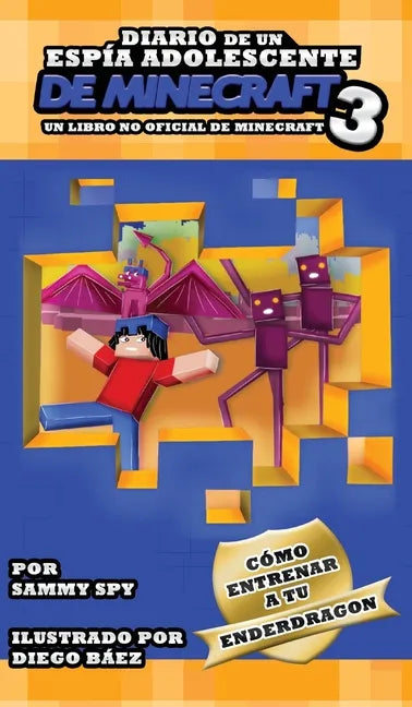 Diario De Un Espía Adolescente De Minecraft Libro 3: 