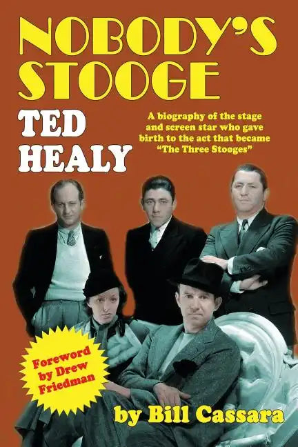 Nobody's Stooge: Ted Healy - Paperback