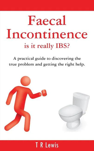 Faecal Incontinence - is it really IBS? (UK version) - Paperback