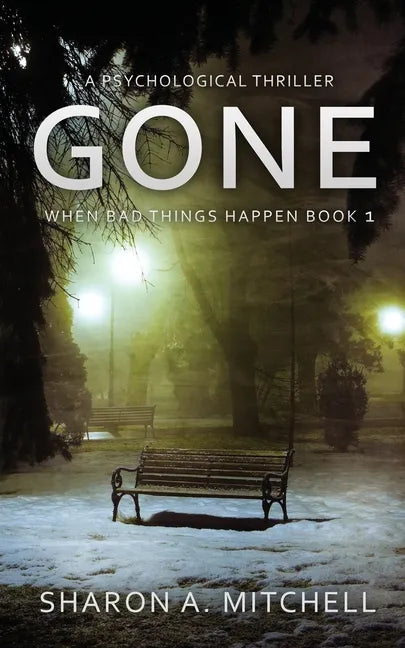 Gone: A Psychological Thriller - Paperback