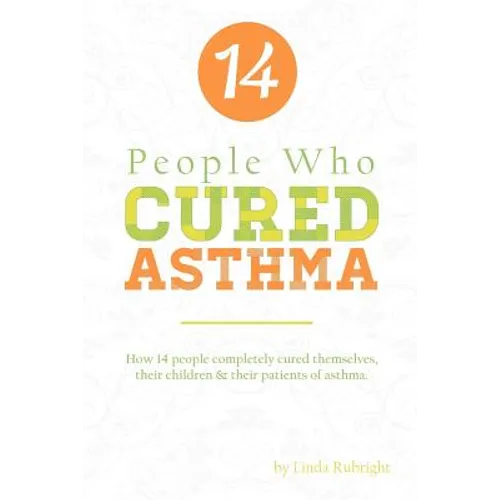 14 People who Cured Asthma - Paperback