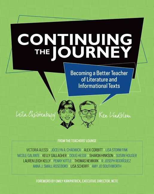 Continuing the Journey: Becoming a Better Teacher of Literature and Informational Texts - Paperback