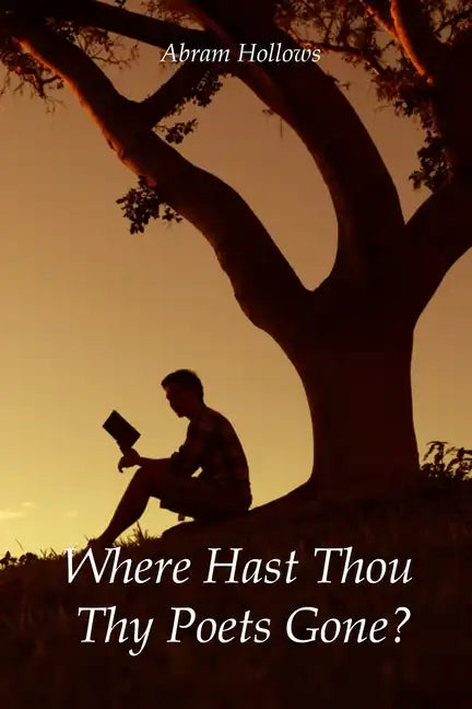 Where Hast Thou Thy Poets Gone? - Paperback