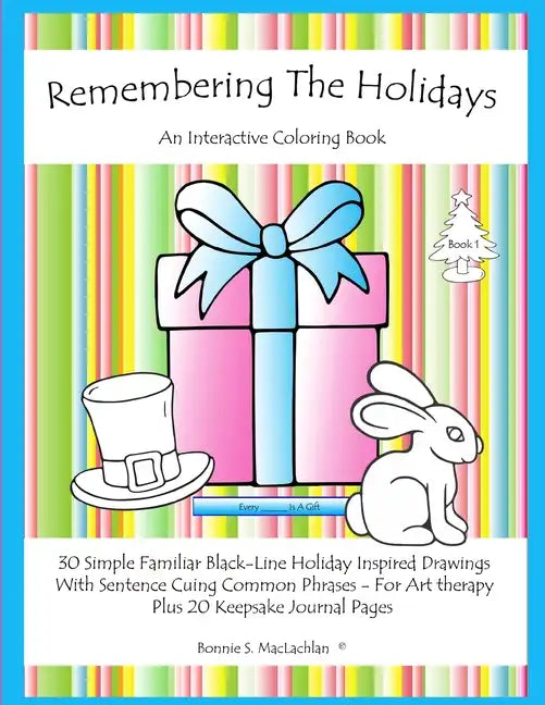 Remembering The Holidays - Book 1: Dementia, Alzheimer's, Seniors Interactive Holiday Coloring Book - Paperback