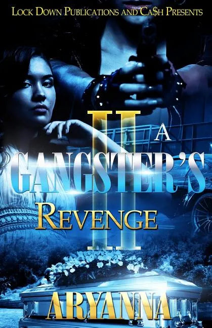 A Gangster's Revenge 2: Family Over Everything - Paperback