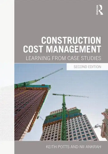 Construction Cost Management: Learning from Case Studies - Paperback
