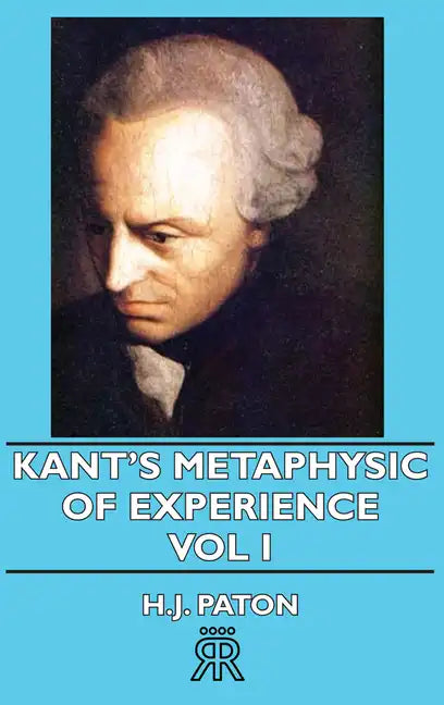 Kant's Metaphysic of Experience - Vol I - Hardcover