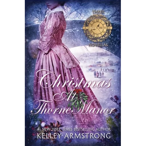 Christmas at Thorne Manor: A Trio of Holiday Novellas - Paperback