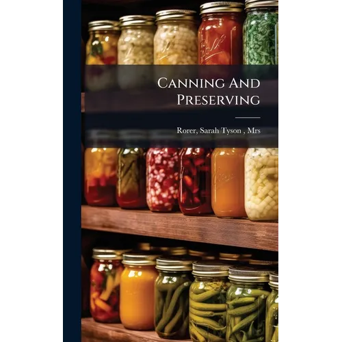 Canning And Preserving - Hardcover