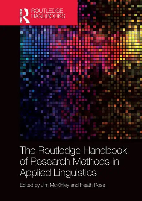 The Routledge Handbook of Research Methods in Applied Linguistics - Paperback