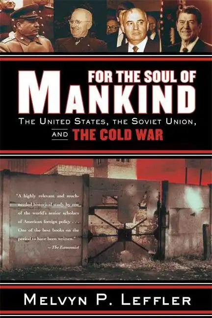 For the Soul of Mankind: The United States, the Soviet Union, and the Cold War - Paperback