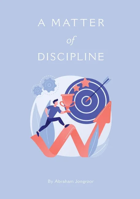 A M AT T E R of DISCIPLINE - Paperback