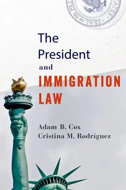The President and Immigration Law - Paperback