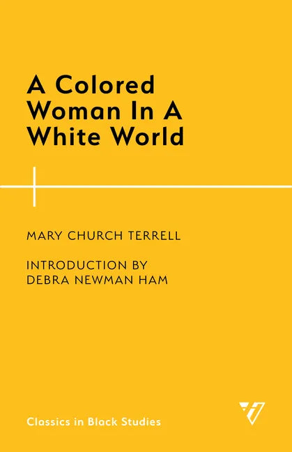 A Colored Woman In A White World - Paperback