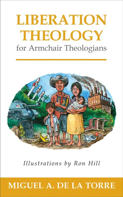 Liberation Theology for Armchair Theologians - Paperback