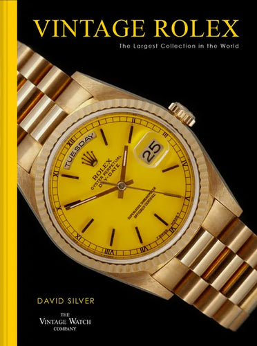 Vintage Rolex: The Largest Collection in the World - Hardcover