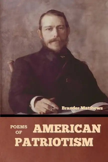 Poems of American Patriotism - Paperback