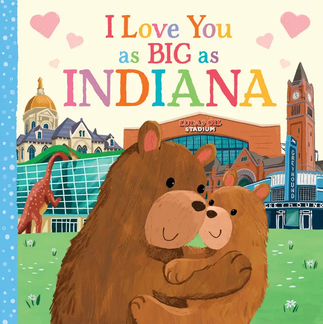 I Love You as Big as Indiana - Board Book