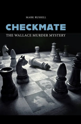 Checkmate: The Wallace Murder Mystery - Paperback