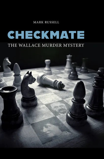 Checkmate: The Wallace Murder Mystery - Paperback