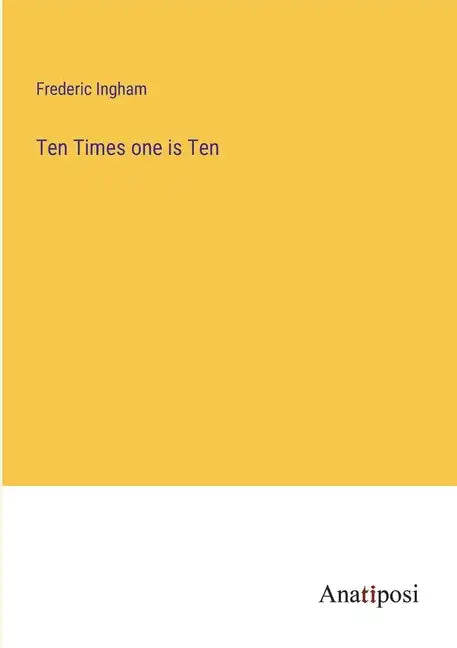 Ten Times one is Ten - Paperback