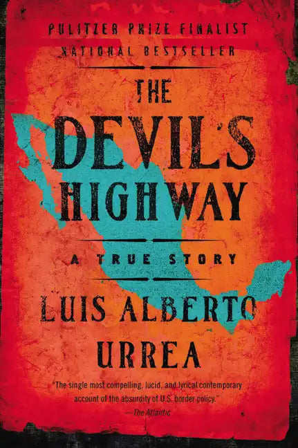 The Devil's Highway: A True Story - Paperback