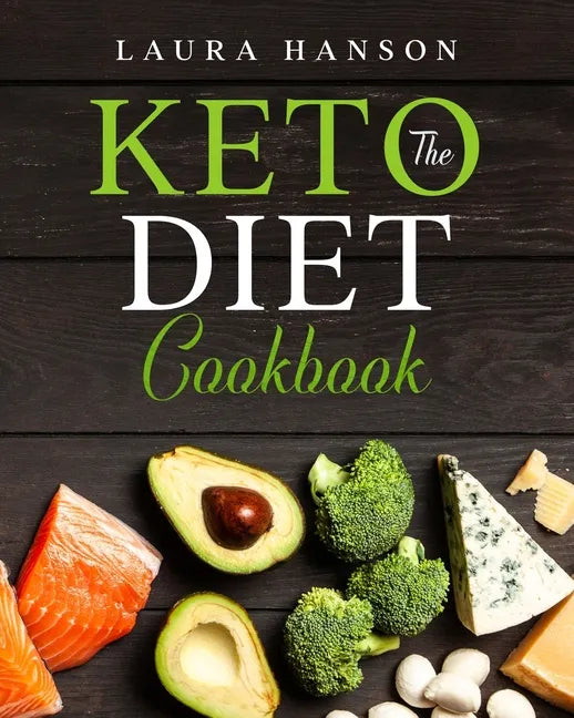 The Keto Diet Cookbook - Paperback