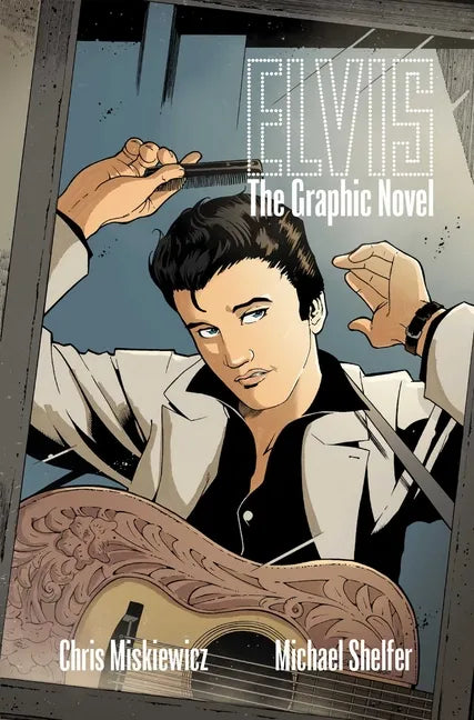 Elvis: The Graphic Novel - Paperback