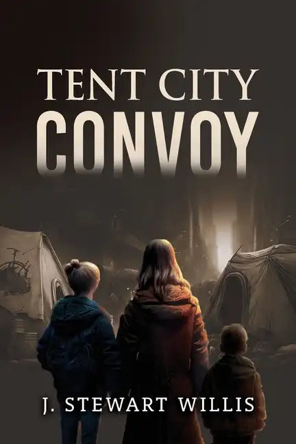 Tent City Convoy - Paperback