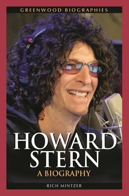 Howard Stern: A Biography - Hardcover