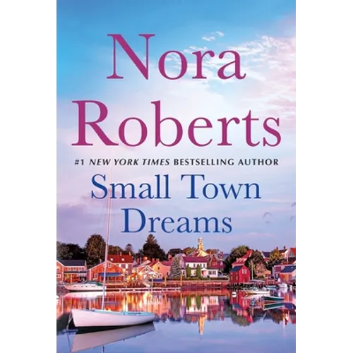 Small Town Dreams: First Impressions and Less of a Stranger - A 2-In-1 Collection - Paperback