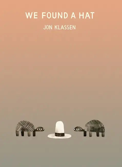 We Found a Hat - Hardcover