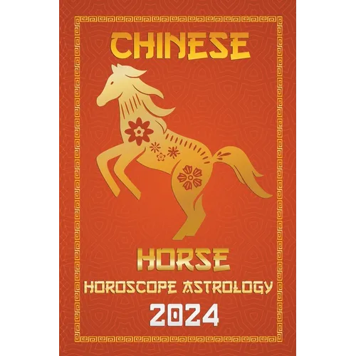 Horse Chinese Horoscope 2024 - Paperback