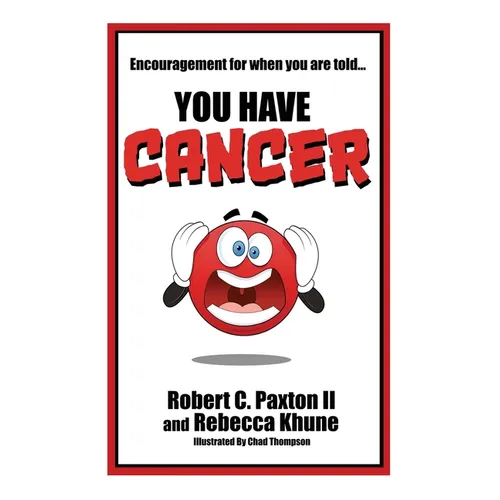 Encouragement for when you are told You Have Cancer - Paperback
