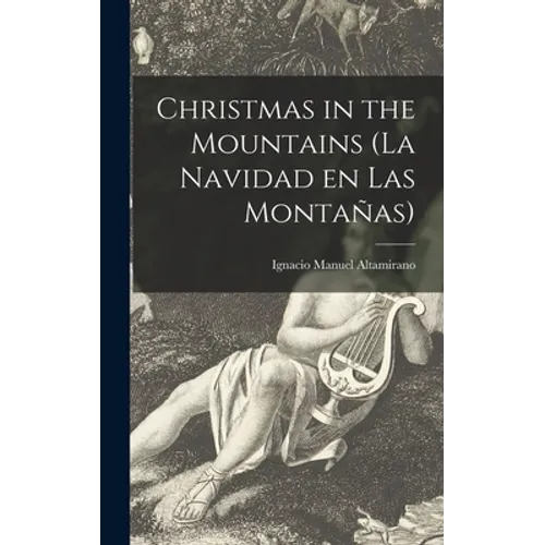 Christmas in the Mountains (La Navidad En Las Montañas) - Hardcover