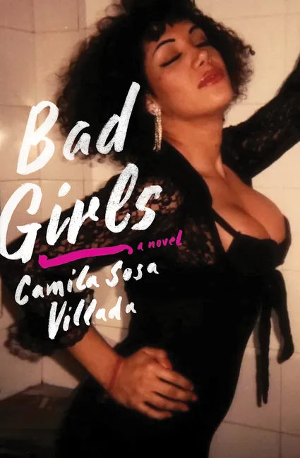Bad Girls - Hardcover