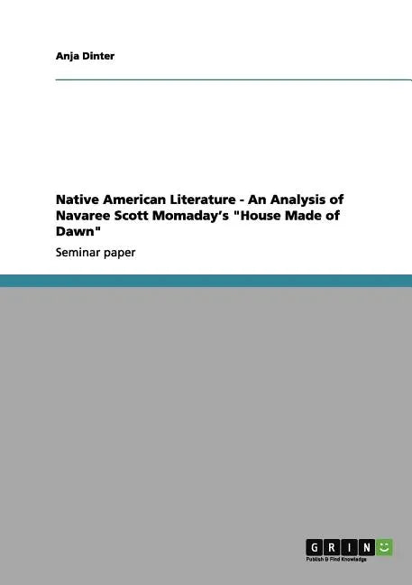 Native American Literature - An Analysis of Navaree Scott Momaday's 