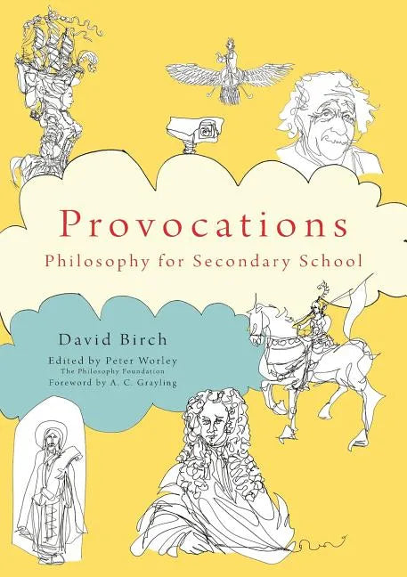 The Philosophy Foundation Provocations: Philosophy for Secondary School - Paperback