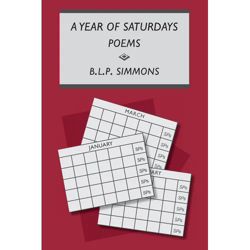 A Year of Saturdays: Poems - Paperback