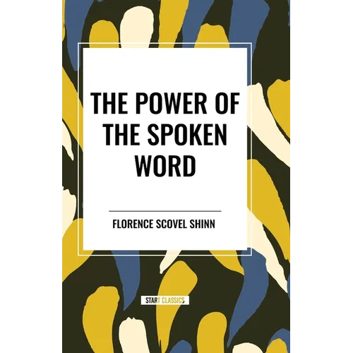 The Power of the Spoken Word - Paperback