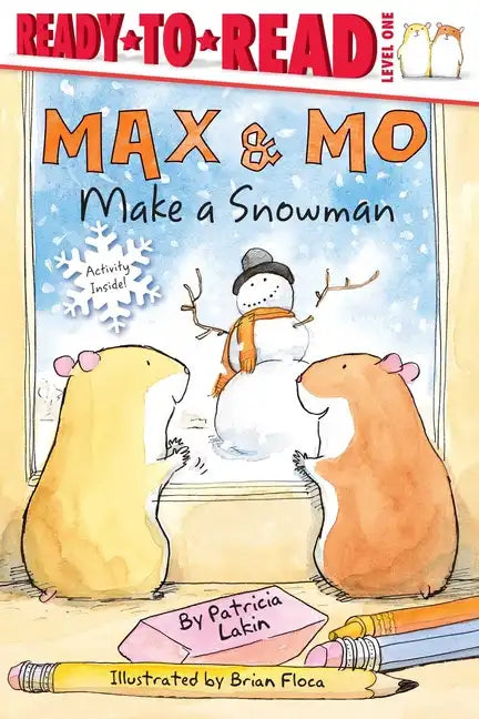 Max & Mo Make a Snowman: Ready-To-Read Level 1 - Paperback
