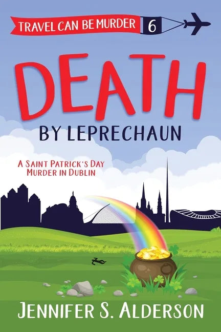 Death by Leprechaun: A Saint Patrick's Day Murder in Dublin - Paperback