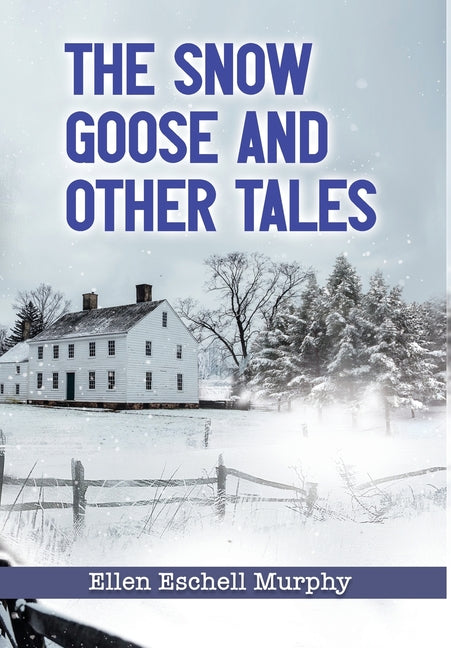 The Snow Goose and Other Tales - Hardcover