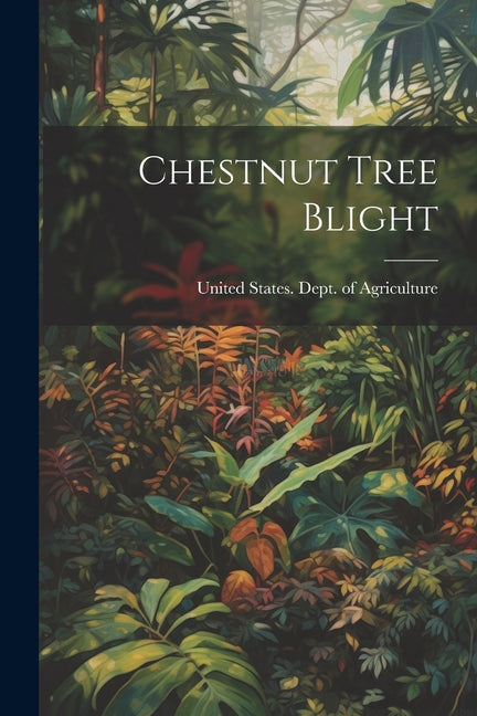 Chestnut Tree Blight - Paperback